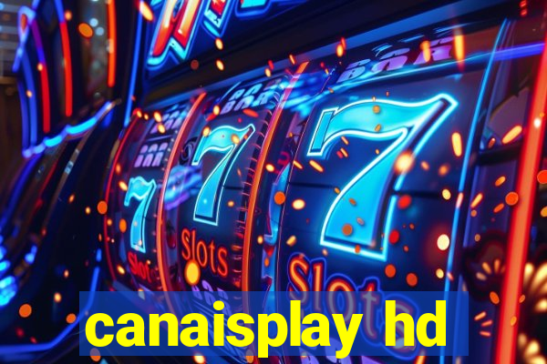 canaisplay hd